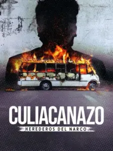 Culiacanazo: Herederos del narco