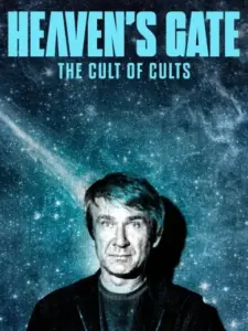 Heaven’s Gate: The Cult of Cults