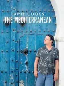 Jamie Cooks the Mediterranean