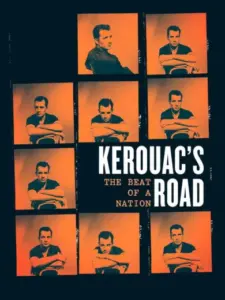 Kerouac’s Road: The Beat of a Nation