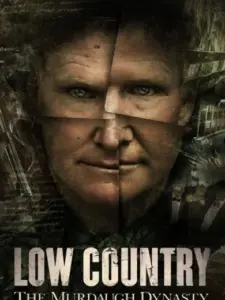 Low Country: The Murdaugh Dynasty