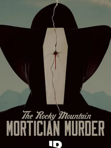 The Rocky Mountain Mortician Murder