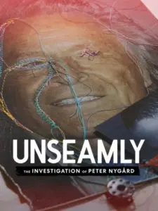Unseamly: The Investigation of Peter Nygård