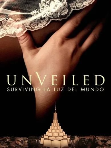 Unveiled: Surviving La Luz del Mundo