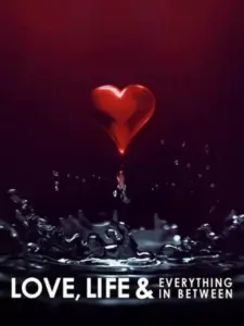 Έρωτας, Ζωή και Όλα τα Σχετικά