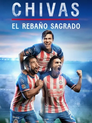 CHIVAS: El Rebaño Sagrado