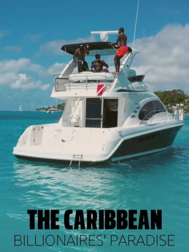 The Caribbean: Billionaires’ Paradise