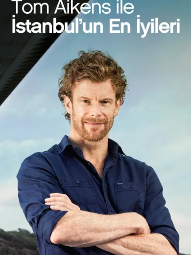 Tom Aikens ile İstanbulun En İyileri