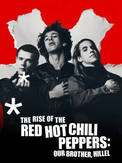 The Rise of the Red Hot Chili Peppers: Our Brother, Hillel