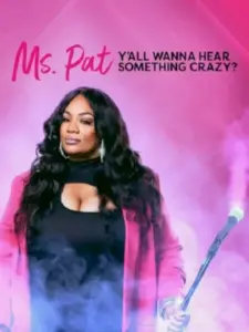 Ms. Pat: Y’all Wanna Hear Something Crazy?