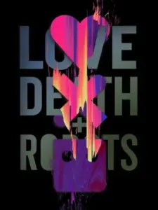 Έρωτας, Θάνατος & Ρομπότ