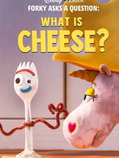 Forky Asks a Question: What Is Cheese?
