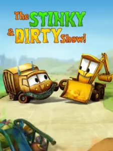 The Stinky & Dirty Show