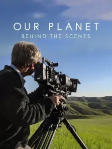 Our Planet: Behind the Scenes