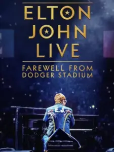 Elton John Live: Farewell from Dodger Stadium