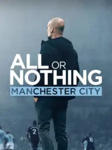 All or Nothing: Manchester City