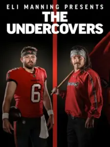 Eli Manning Presents: The Undercovers