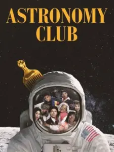 Astronomy Club: The Sketch Show