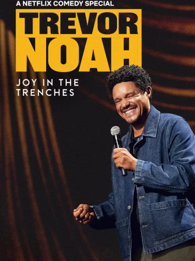 Trevor Noah: Joy in the Trenches