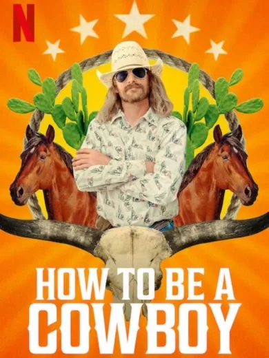How to Be a Cowboy