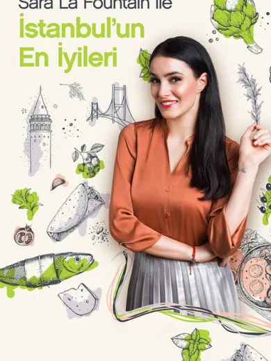 Sara La Fountain ile İstanbul’un En İyileri