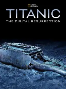 Titanic: The Digital Resurrection