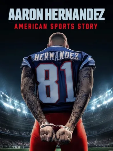 American Sports Story: Aaron Hernandez