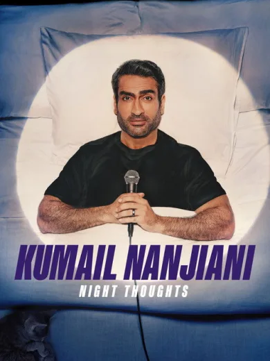 Kumail Nanjiani: Night Thoughts