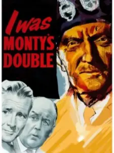 I Was Monty’s Double
