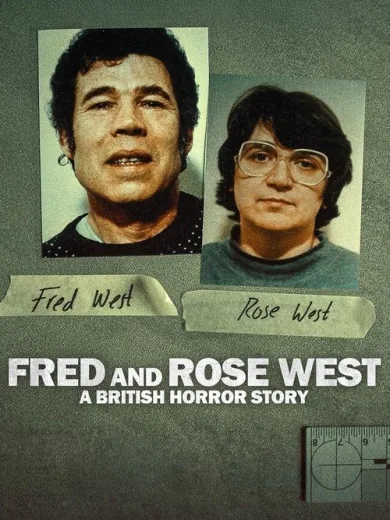 Φρεντ και Ρόουζ Γουέστ: Μια Βρετανική Ιστορία Τρόμου