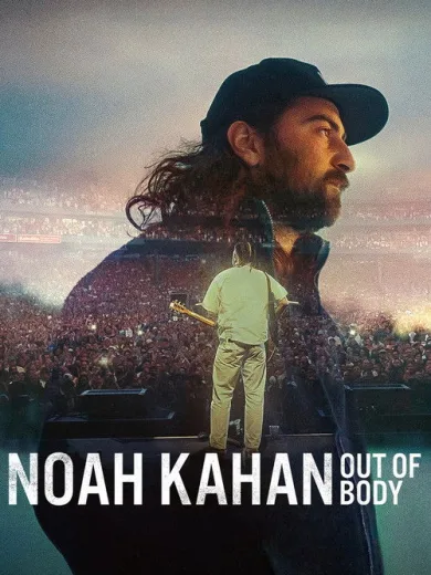 Noah Kahan: Out of Body