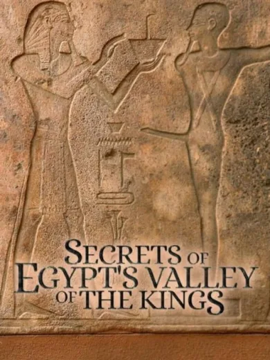 Secrets of Egypt’s Valley of the Kings