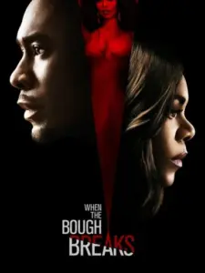 When the Bough Breaks