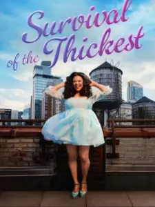 Survival of the Thickest