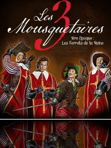 Les Trois Mousquetaires – 1ère époque : Les Ferrets de la Reine