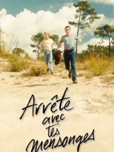 Arrête avec tes mensonges