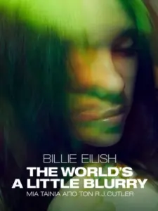 Billie Eilish: The World’s a Little Blurry