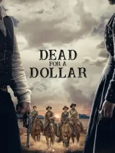 Dead for a Dollar