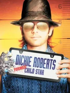 Dickie Roberts: Former Child Star