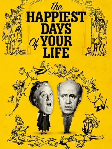 The Happiest Days of Your Life