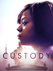 Custody