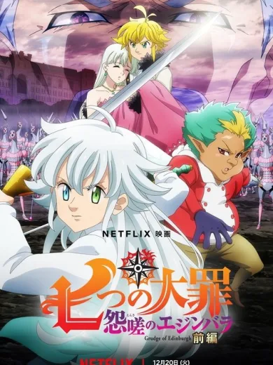 The Seven Deadly Sins: Μίσος στο Εδιμβούργο – Μέρος 1