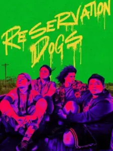 Reservation Dogs