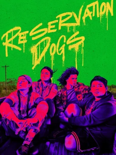 Reservation Dogs