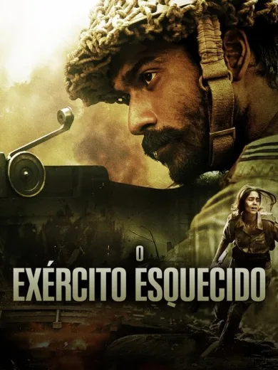 The Forgotten Army – Azaadi Ke Liye