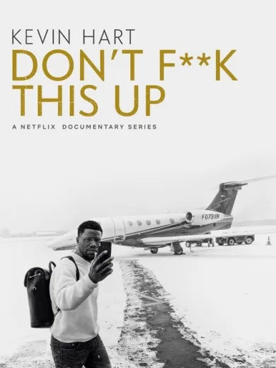 Κέβιν Χαρτ: Μην τα Κάνεις Σκ@τ@ / Kevin Hart: Don’t F**k This Up