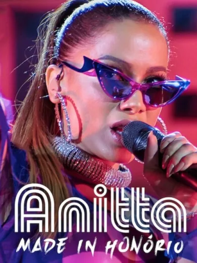 Anitta: Ένα Κορίτσι από το Ονόριο / Anitta: Made in Honório