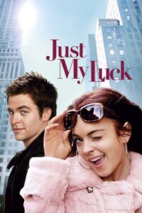 Έρωτας στην Τύχη / Just My Luck