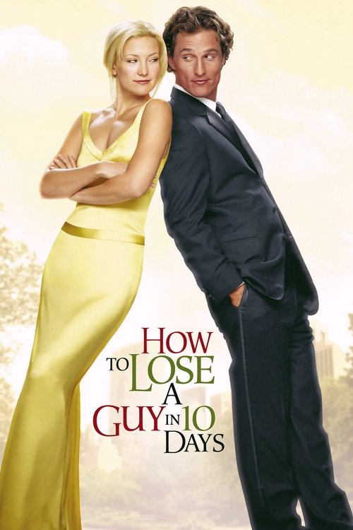 Πώς να Χωρίσετε σε 10 Μέρες / How to Lose a Guy in 10 Days
