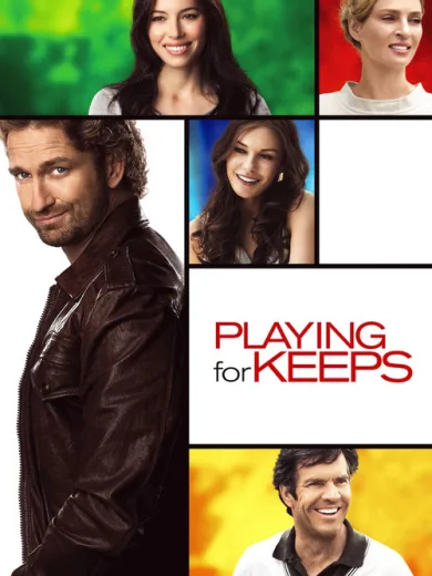 Παίζοντας με την Αγάπη / Playing for Keeps